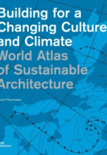 World Atlas of Sustainable Architecture (Construction and Design Manual)