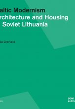 Балтийский модернизм. Архитектура и жилищное строительство в Советской Литве