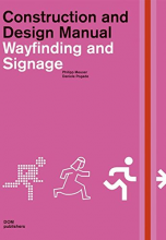 WAYFINDING AND SIGNAGE (Construction and Design Manual)